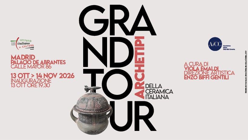 Grand Tour. Archetipi della Ceramica Italiana